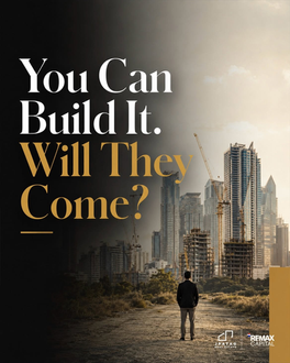 You Can Build It. Will They Come? JPatag Real Estate poster.