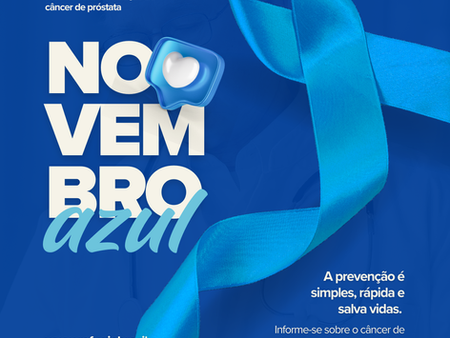 Novembro Azul: Unidos Contra o Câncer de Próstata