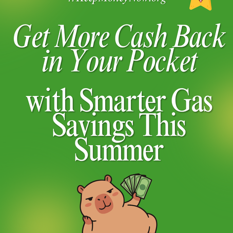 Get More Cash Back in Your Pocket with Smarter Gas Savings This Summer