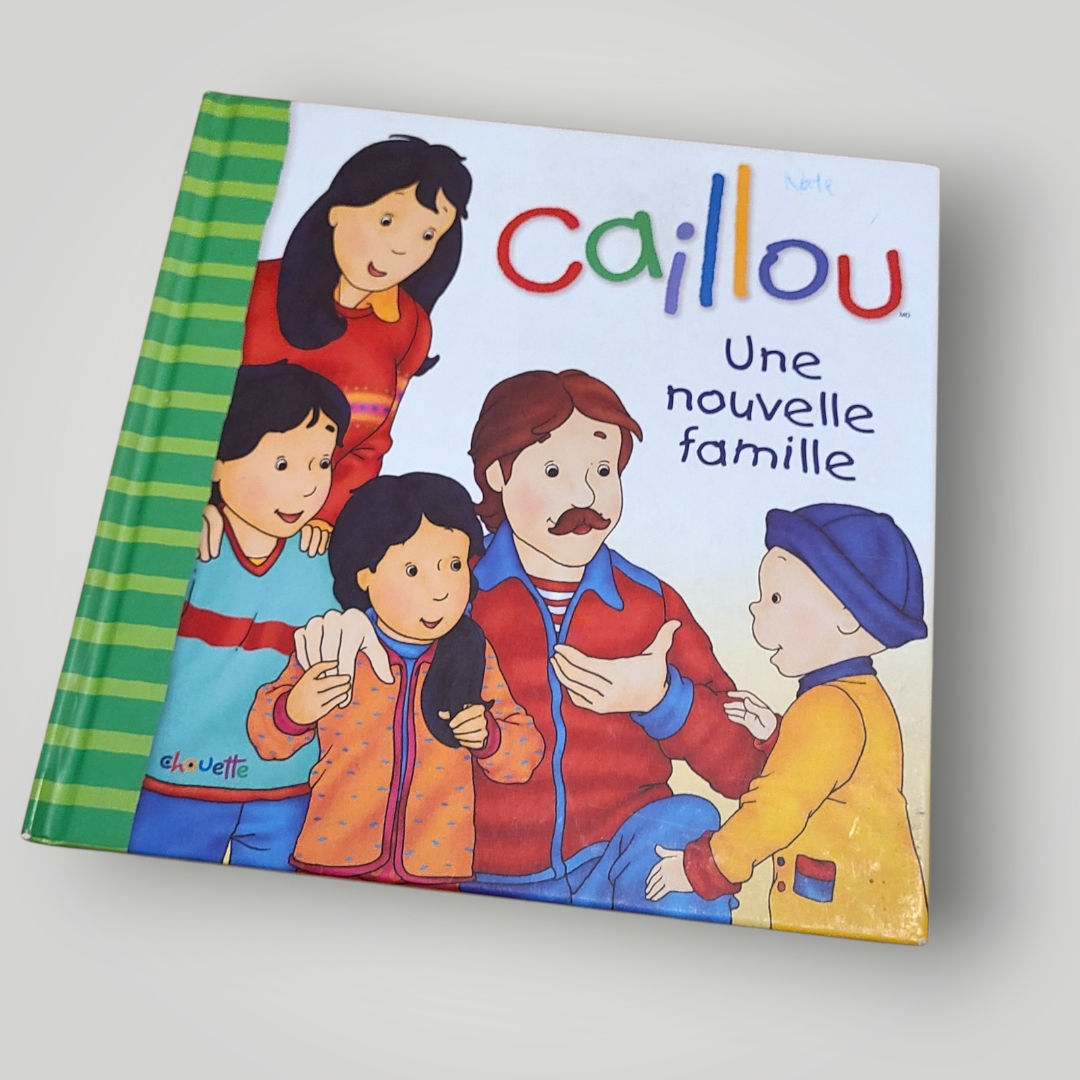 Caillou - Une nouvelle famille - format moyen, couverture dure!