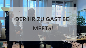 Der HR zu Gast bei Meet5!