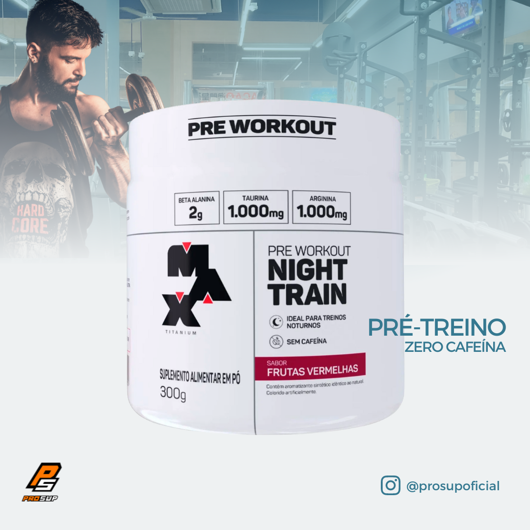 Pré-treino Night Train Sem Cafeina 300g - Max Titanium Sabor Frutas Vermelhas