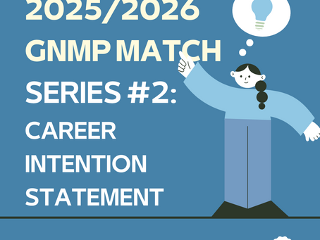 🔐|2025/2026 GNMP Match Series #2: How to Write Your Career Intention Statement