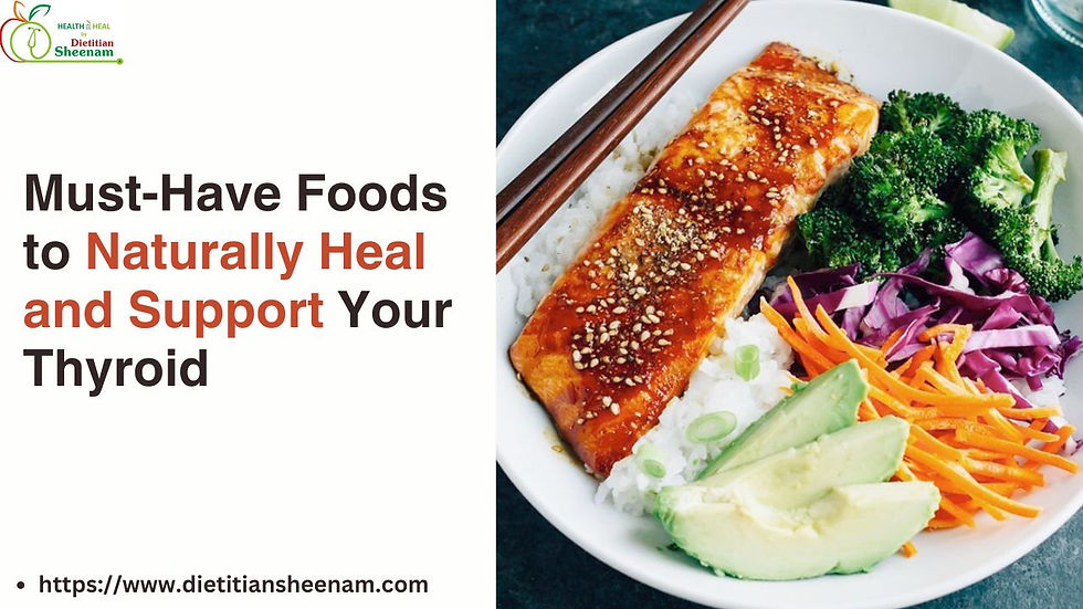 Must-Have Foods to Naturally Heal and Support Your Thyroid