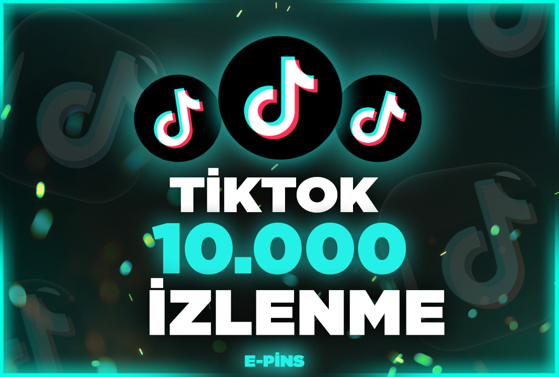 Tiktok 10.000 İzlenme