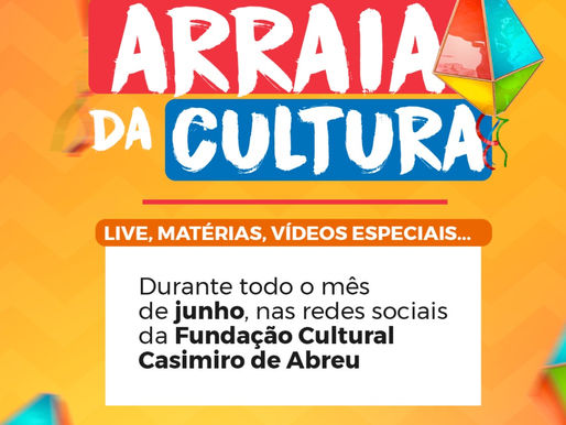 Fundação Cultural Casimiro de Abreu vai promover arraiá online