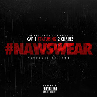 New Music: Cap 1 feat. 2 Chainz "Nawswear"