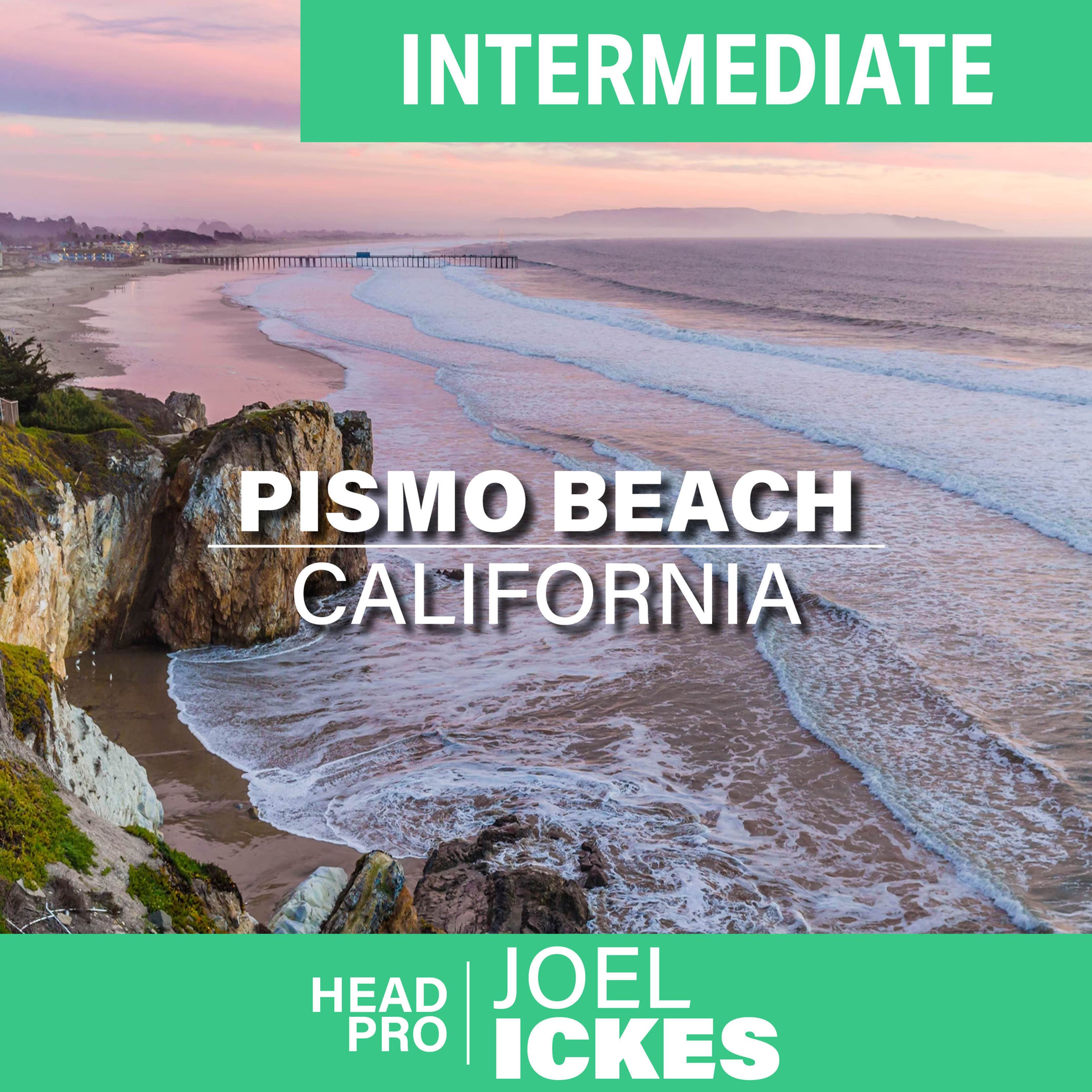 June 13-14, 2026 Pismo Beach, CA (Intermediate 3.0 to 3.6)