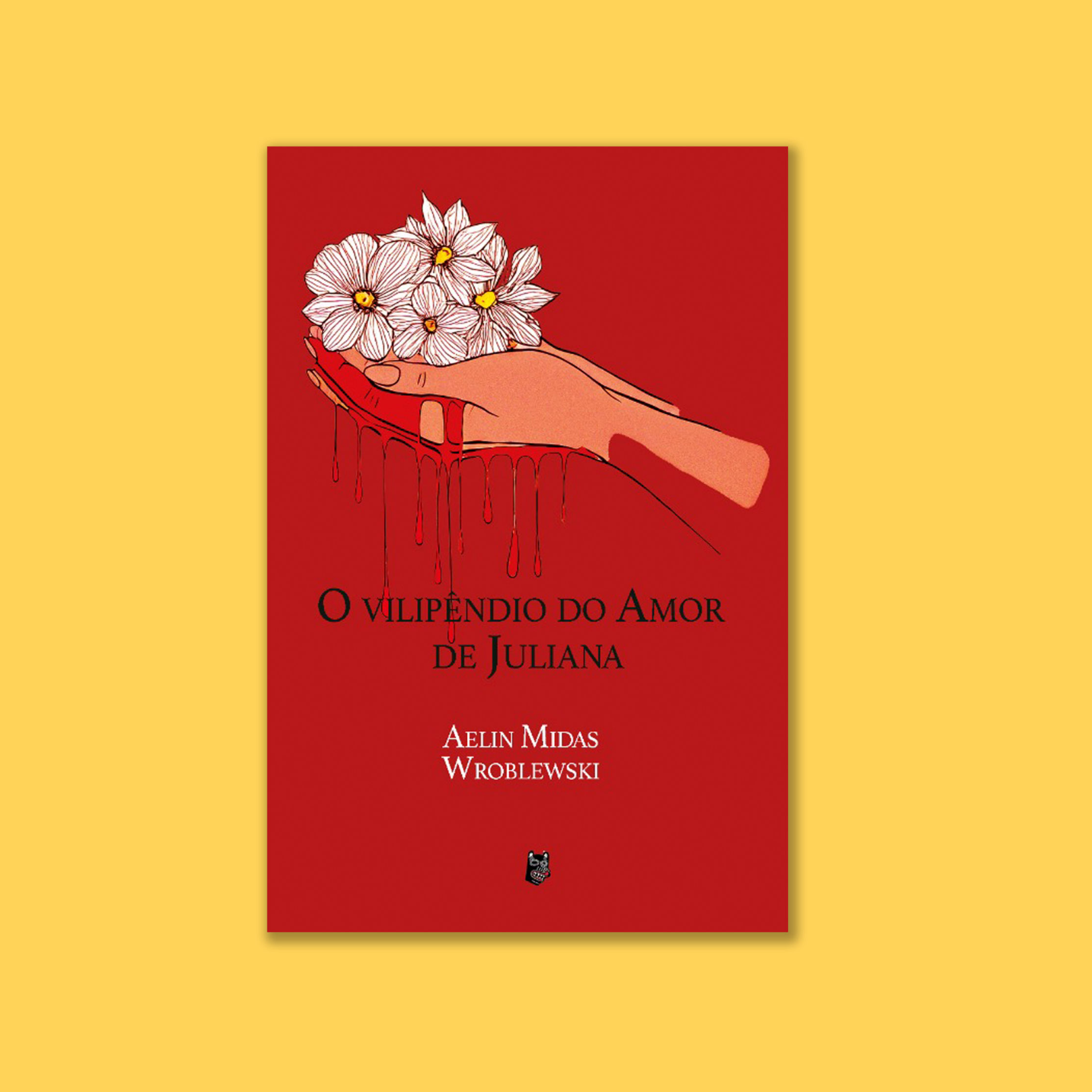 O vilipêndio do amor de Juliana, de Aelin Midas Wroblewski