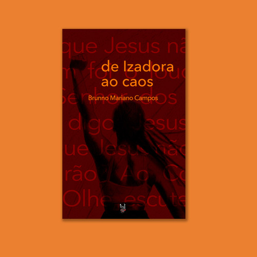 BrunoDucheneのTomeu 2017 ！！ De Izadora ao caos, de Brunno Mariano Campos | Editora Libertinagem