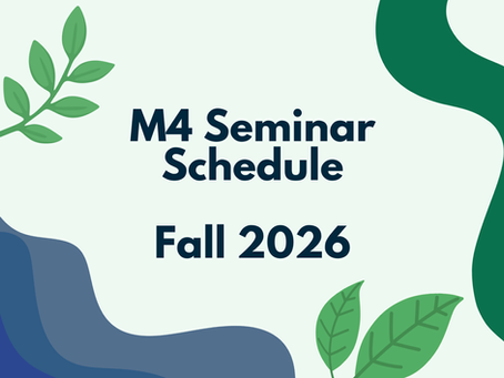 Banner for Fall 2026 M4 Seminar Schedule