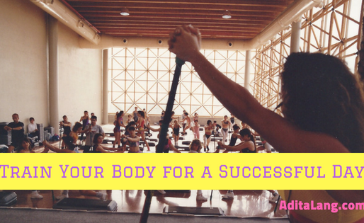 Train your Body for a Successful Day with my 5 Top Exercises