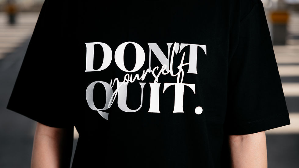 Thumbnail: Don't Quit - Handcrafted T-Shirt