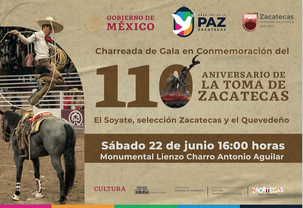 CHARREADA DE GALA 110 AVIVERSARIO LA TOMA DE ZACATECAS