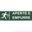 Miniatura: Placa Aperte E Empurre 40x10cm Esp 2mm Fotoluminescente