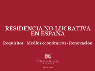 Residencia no lucrativa en España: requisitos, medios económicos y renovación