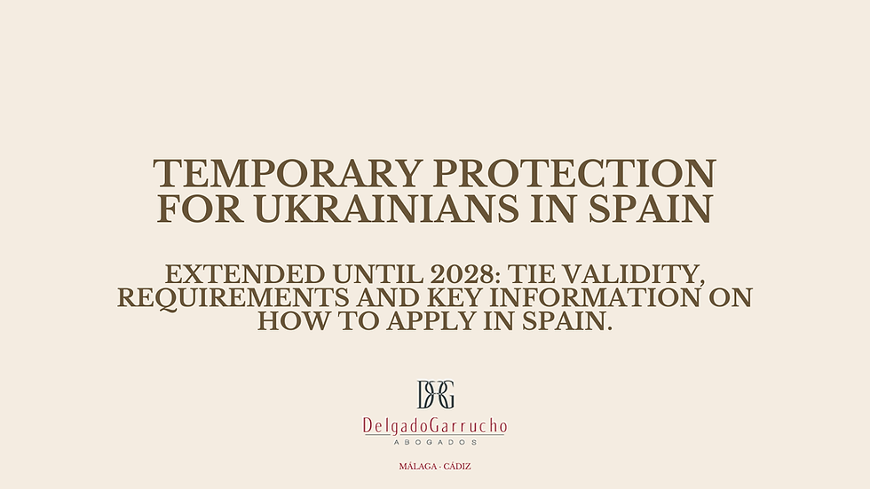 Temporary Protection for Ukrainians in Spain: Extension Until 2028, TIE Validity and Requirements