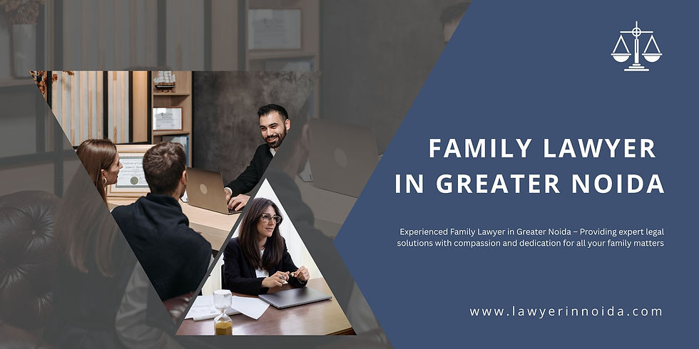 Family Lawyer in Greater Noida