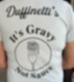 It's gravy not sauce back tshirt duffinetti's