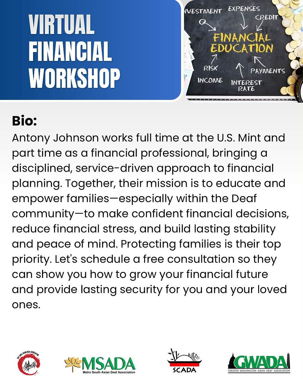 A blue-themed informational graphic introducing Antony Johnson. The biography states that Antony works full-time at the U.S. Mint and part-time as a financial professional. It explains that he and Karem are dedicated to educating and empowering families—especially within the Deaf community—to make informed financial decisions, reduce financial stress, and build long-term financial stability. The graphic concludes with an invitation to schedule a free consultation to learn more about protecting and growing one’s financial future.