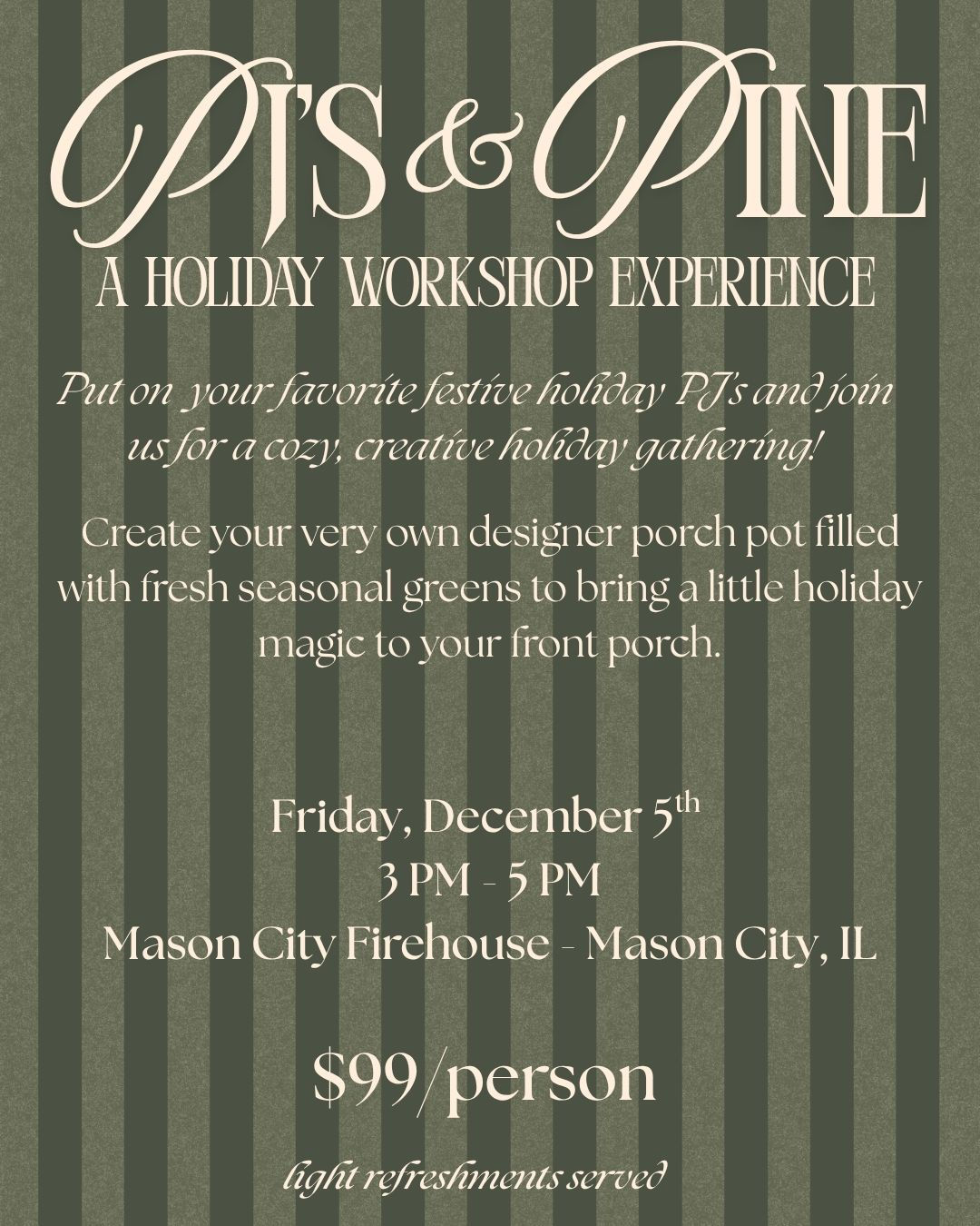 PJ's + Pine Workshop