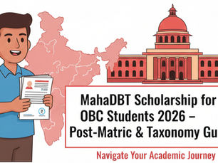 MahaDBT Scholarship for OBC Students 2026 – Post-Matric Schemes & Complete Taxonomy Guide