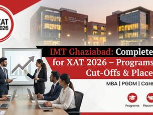 IMT Ghaziabad: Complete Guide for XAT 2026 – Programs, Fees, Cut-Offs & Placements