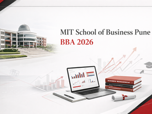 MIT School of Business Pune BBA 2026: Fees, Admission Process & Placements