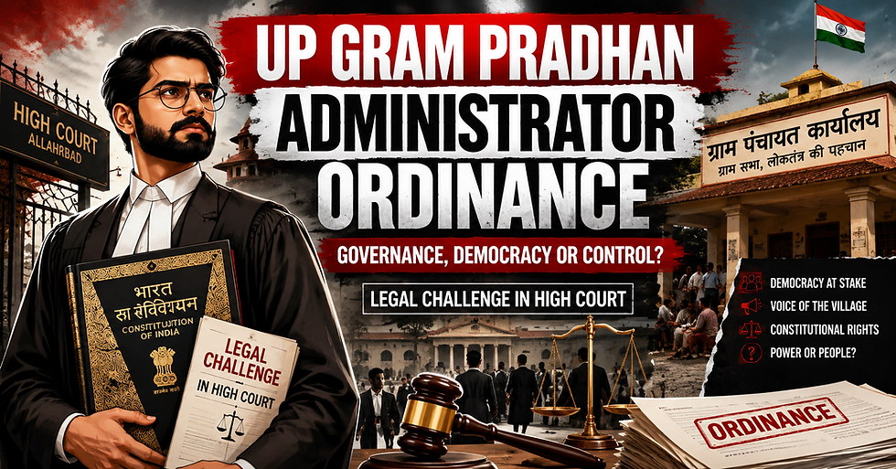 UP Gram Pradhan Administrator Ordinance Challenged in High Court: What the Uttar Pradesh Panchayat Governance Dispute Means for Villages