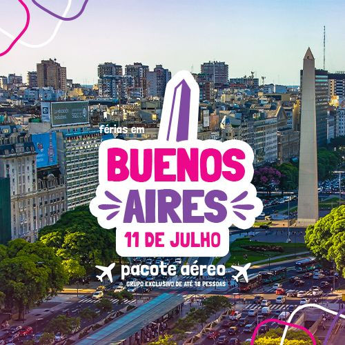 Buenos Aires - 11 de Julho - Pacote Aéreo