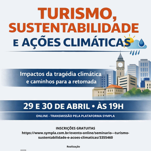 Seminário debate turismo, sustentabilidade e ações climáticas com foco na retomada de destinos