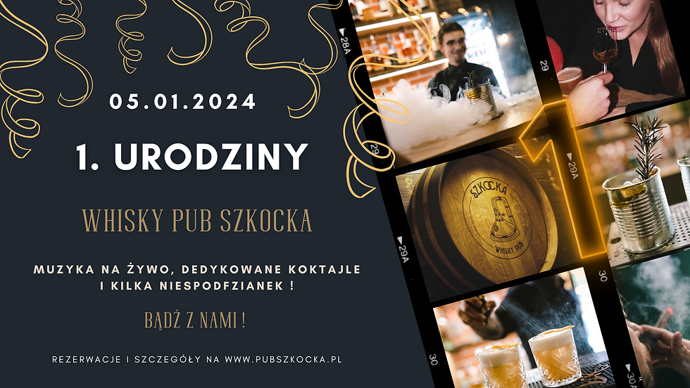 1. Urodziny Whisky Pub Szkocka !