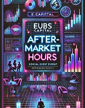 DALL·E 2025-02-01 23.23.45 - A vibrant and energetic event poster for 'EUBS CAPITAL' announcing the social event 'AFTER-MARKET HOURS'. The design features a sleek, nightlife-inspi.webp