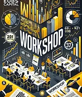 DALL·E 2025-02-01 23.47.23 - A professional and dynamic event poster for 'EUBS CAPITAL' announcing a 'WORKSHOP' event. The design features a bright and energetic aesthetic with a .webp