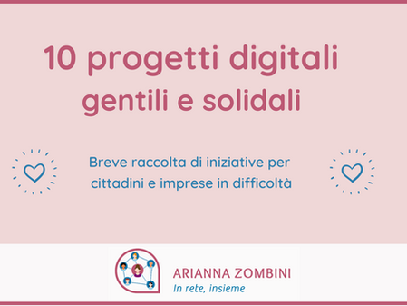 10 progetti digitali, gentili e solidali