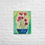 Thumbnail: Get My Flowers  Canvas 
