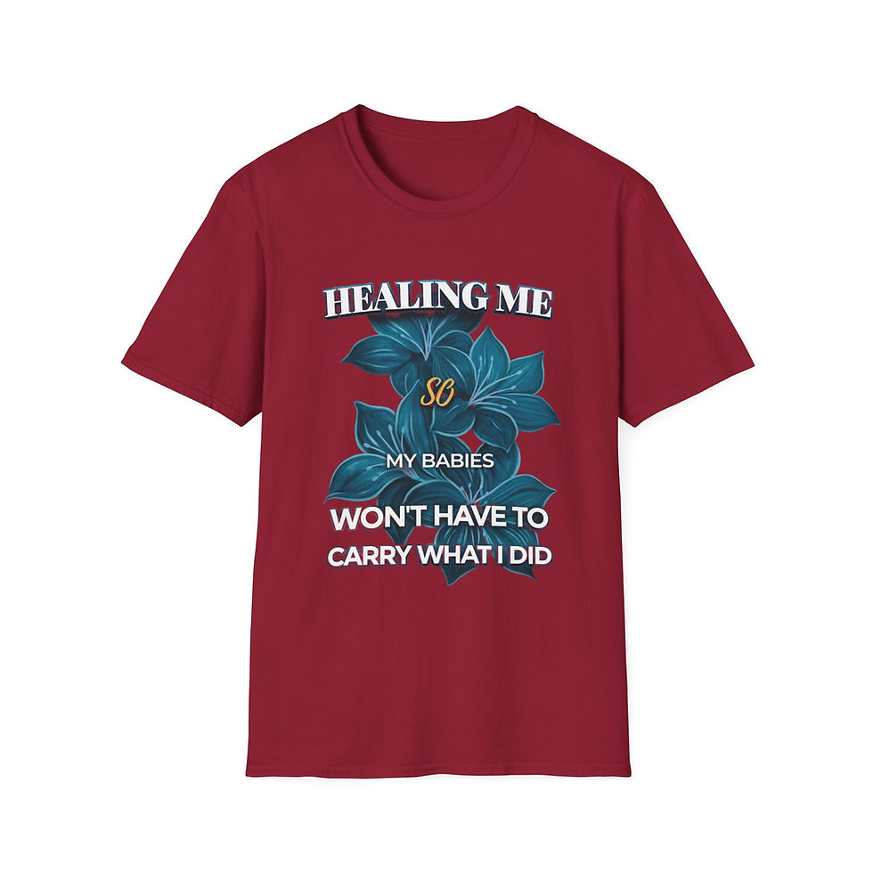 Thumbnail: Healing Me T-Shirt "So My Babies Won't Have To Carry What I Did" Inspirational T