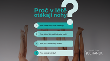 PROČ V LÉTĚ NATÉKAJÍ NOHY?