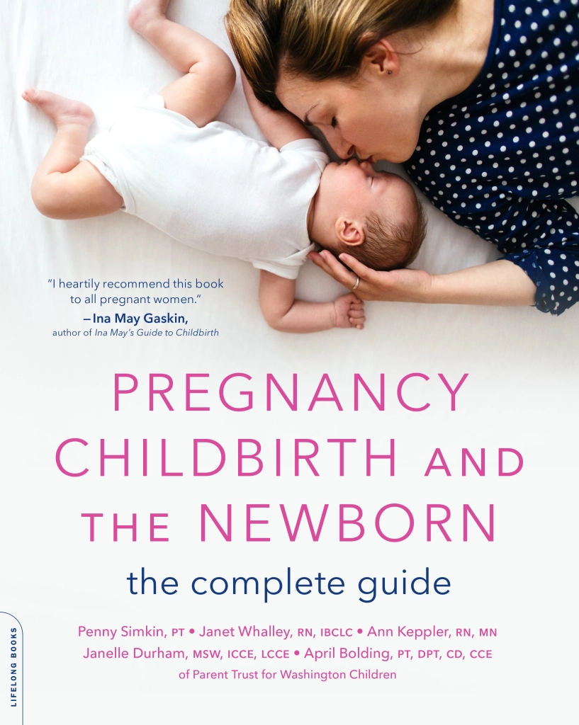 Cover image of the book "Pregnancy, Childbirth, and the Newborn." Fifth edition. By Penny Simkin, et al.