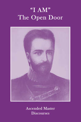 I AM The Open Door Ascended Master Discourses