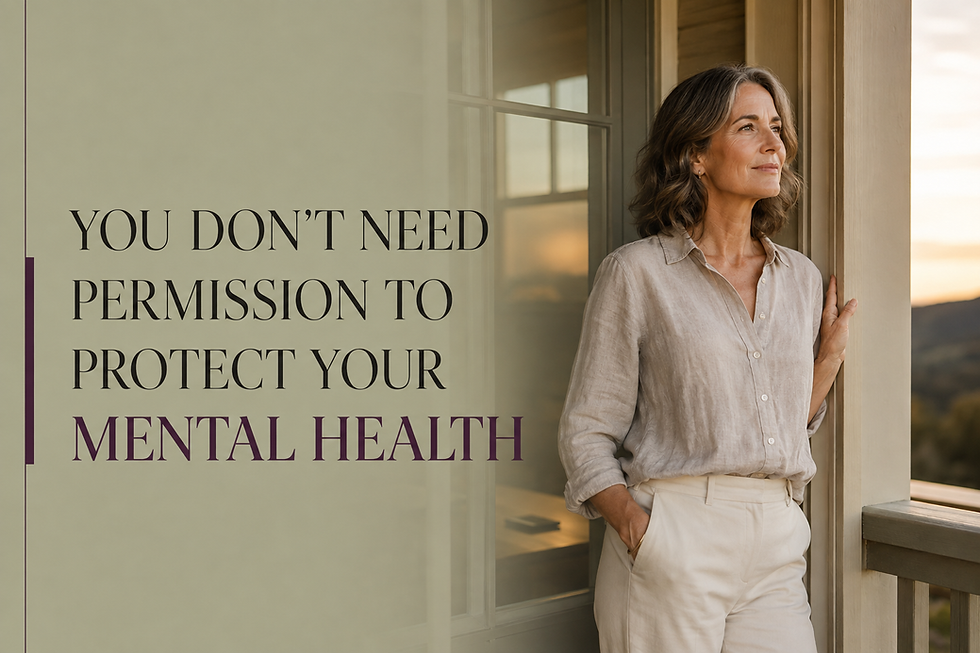 Mature woman pauses peacefully on a porch beside the title “You Don’t Need Permission to Protect Your Mental Health.”