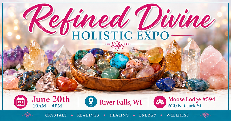 Refined Divine Holistic Expo - River Falls, WI