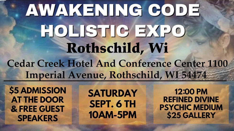Awakening Code Healing Expo- Rothschild, WI 