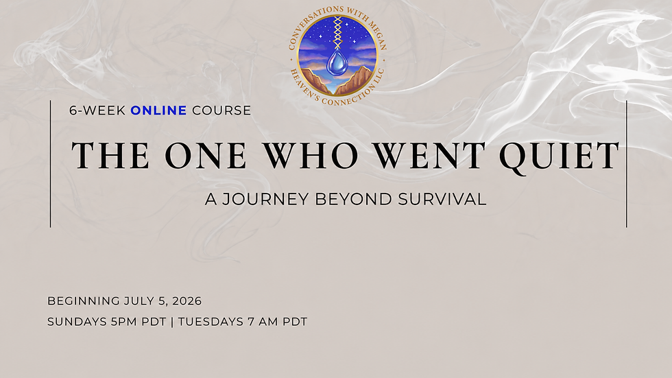 THE ONE WHO WENT QUIET: A Journey Beyond Survival