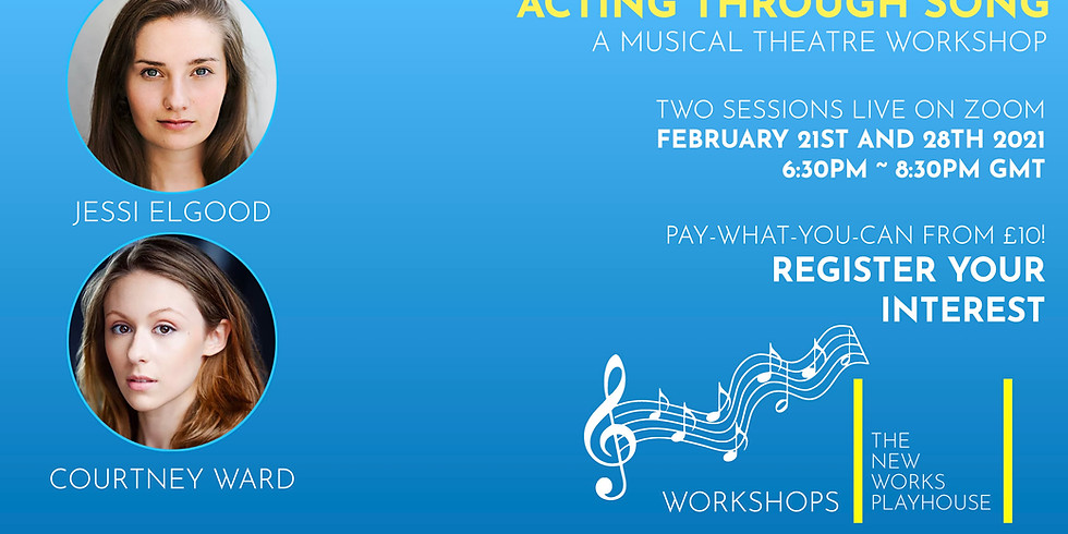 The New Works Playhouse Workshops: Acting Through Song with Jessi Elgood and Courtney Ward