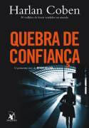 Quebra de Confiança – Julho de 2012
