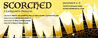 Scorched the Musical