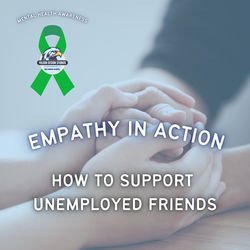 Empathy in Action: How to Support Unemployed Friends