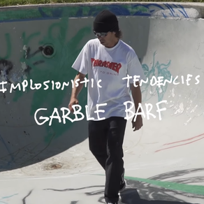 Implosionistic Tendencies: Garble Barf
