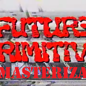FUTURE PRIMITIVE Remasterizado